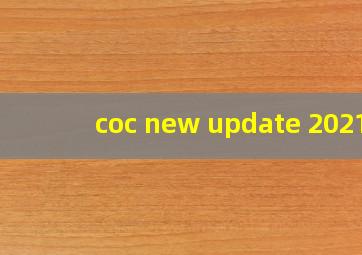 coc new update 2021